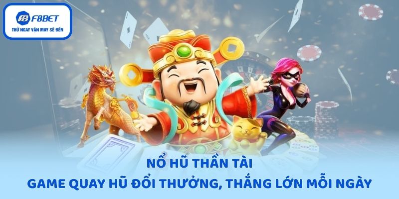 Nổ hũ thần tài